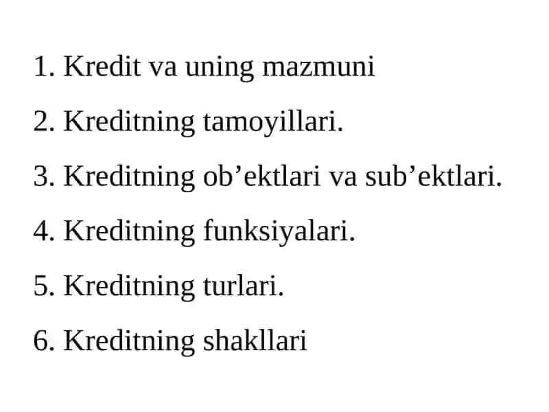 Kreditning zarurligi, funktsiyalari, turlari va shakllari 2