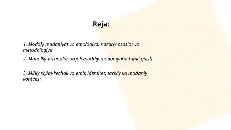 Moddiy madaniyatning etnologik yoʻnalishda tatbiq etilishi 2