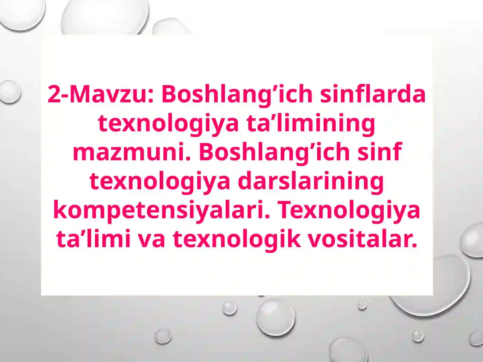 Boshlang’ich sinflarda texnologiya ta’limining mazmuni. Boshlang’ich sinf texnologiya darslarining kompetensiyalari. Texnologiya ta’limi va texnologik vositalar 2