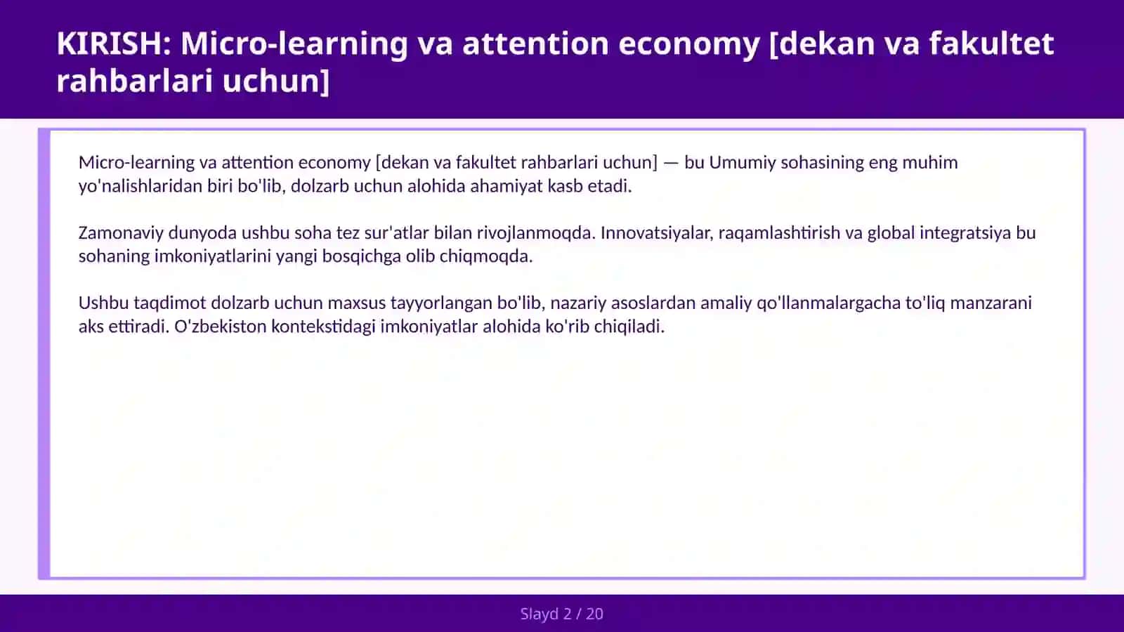 MICRO-LEARNING VA ATTENTION ECONOMY [DEKAN VA FAKULTET RAHBARLARI UCHUN] 2
