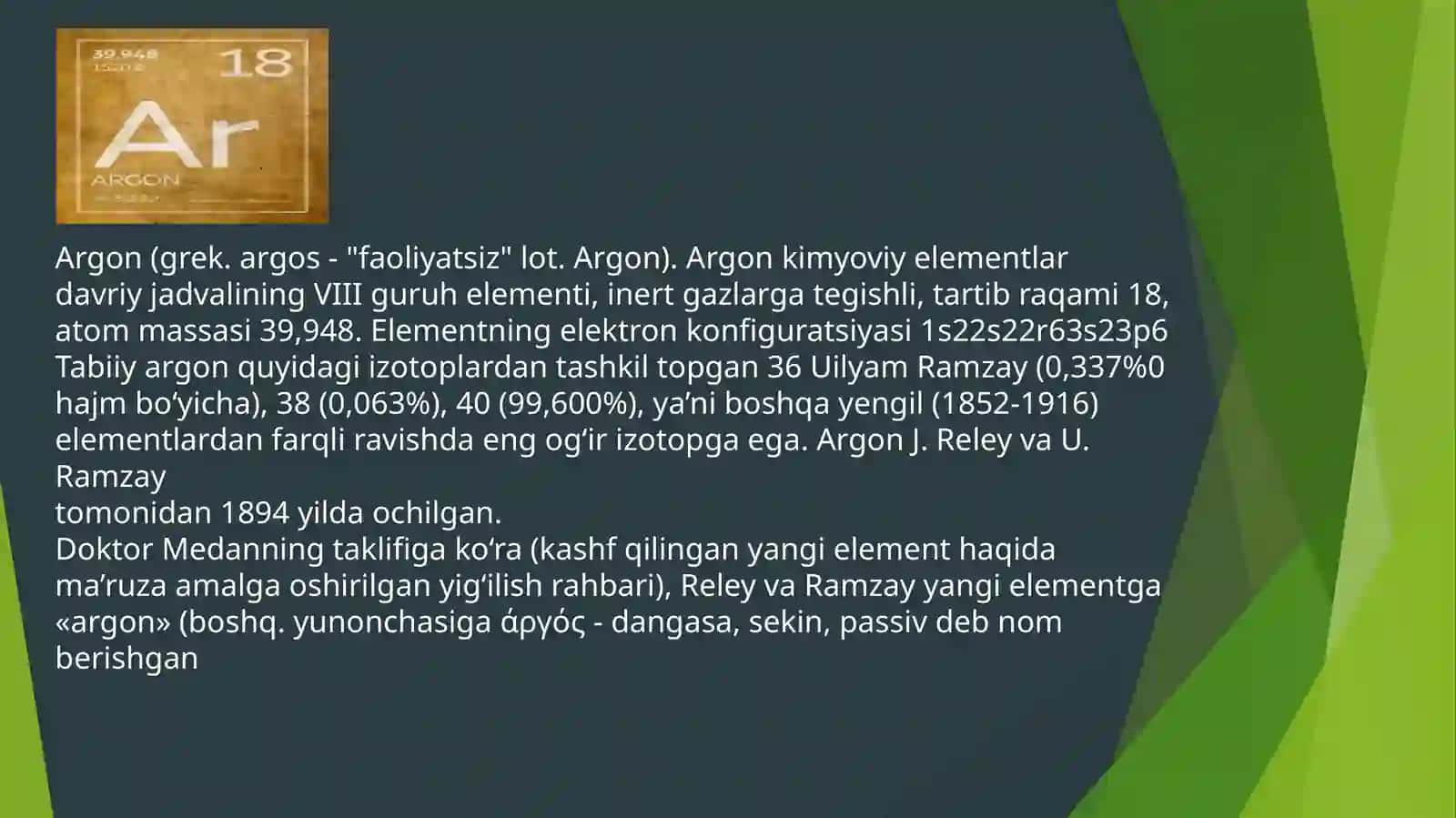 Argon elementining xossalari, ishlatilishi sohalari 2