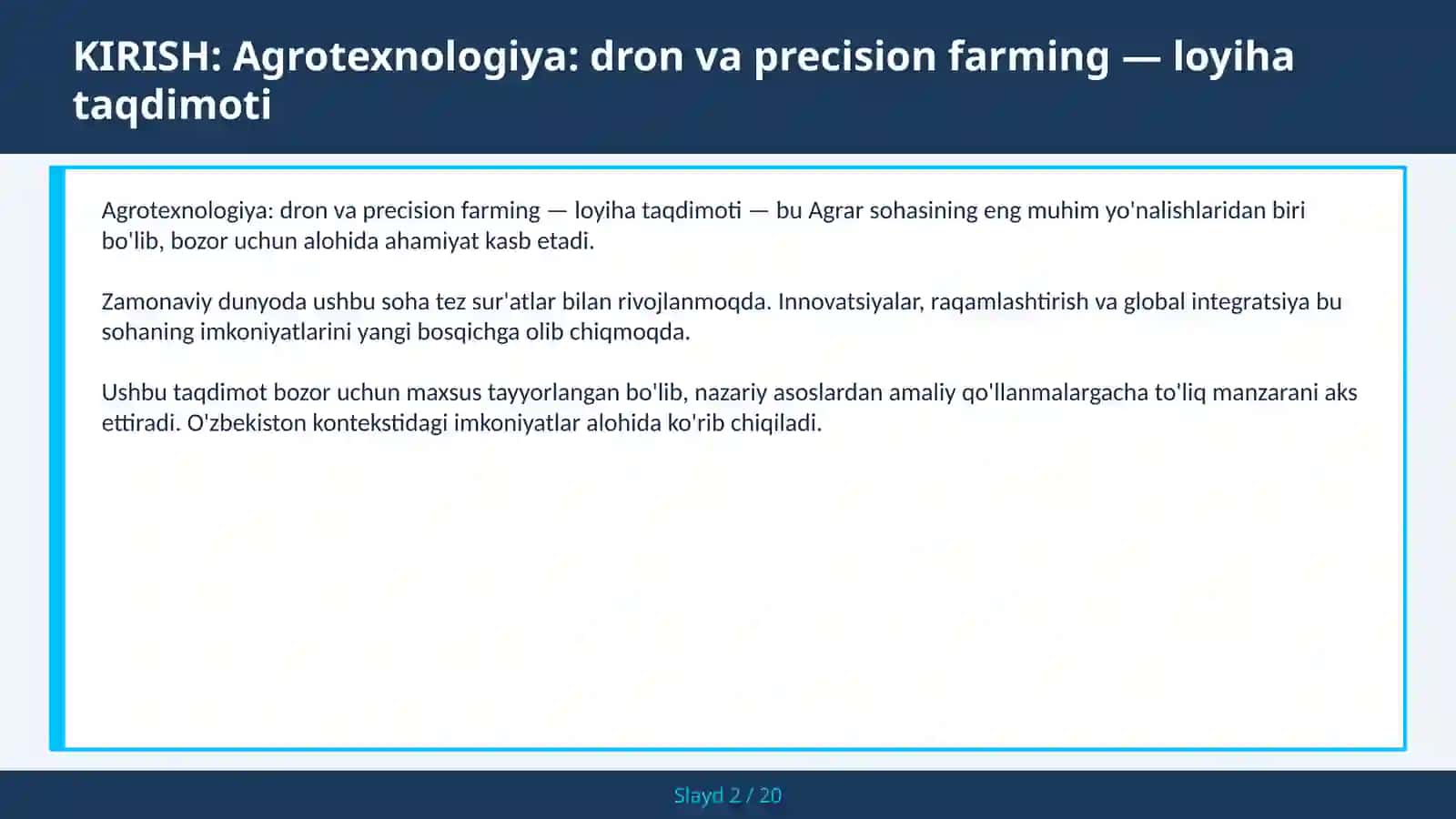 AGROTEXNOLOGIYA: DRON VA PRECISION FARMING — LOYIHA TAQDIMOTI 2