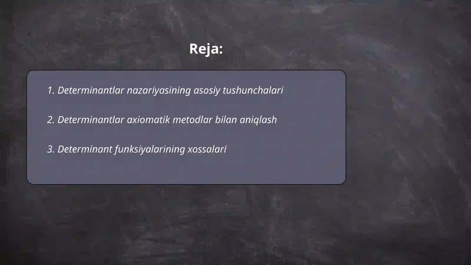 Determinantlar nazariyasini aksiomatik qurish 2