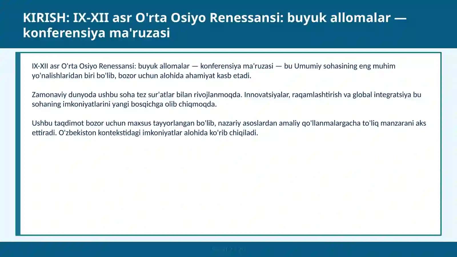 IX-XII ASR O'RTA OSIYO RENESSANSI: BUYUK ALLOMALAR — KONFERENSIYA MA'RUZASI 2