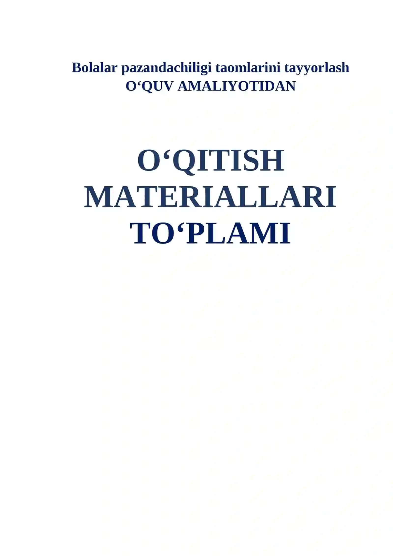 Bolalar pazandachiligi taomlarini tayyorlash O‘QUV AMALIYOTI 2