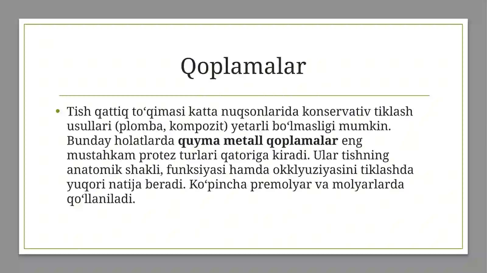 Tish qattiq to'qimasi nuqsonlarini quyma qoplamalar 2