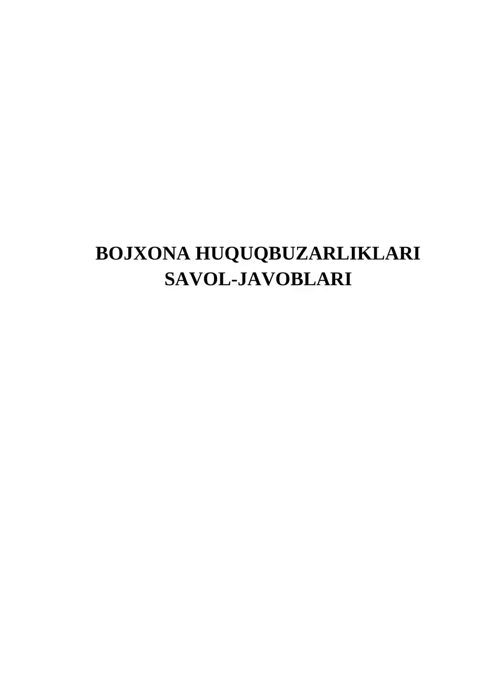 BOJXONA HUQUQBUZARLIKLARI SAVOL-JAVOBLARI 2