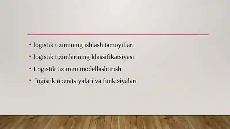 Logistik tizimlarning turlari va ularning xususiyatlari 2