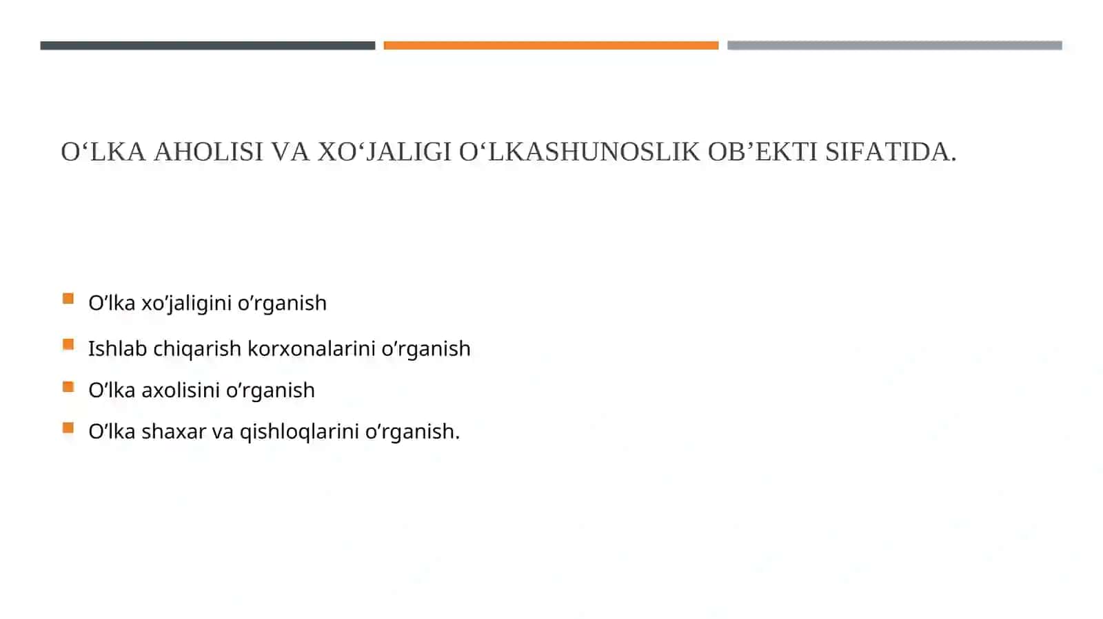 O‘LKA AHOLISI VA XO‘JALIGI O‘LKASHUNOSLIK OB’EKTI SIFATIDA 2