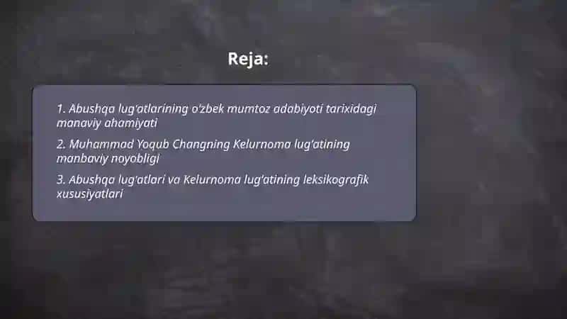Abushqa lugʻatlari va Muhammad Yoqub changining kelurnoma lugʻatining oʻzbek mumtoz adabiyoti tarixi 2