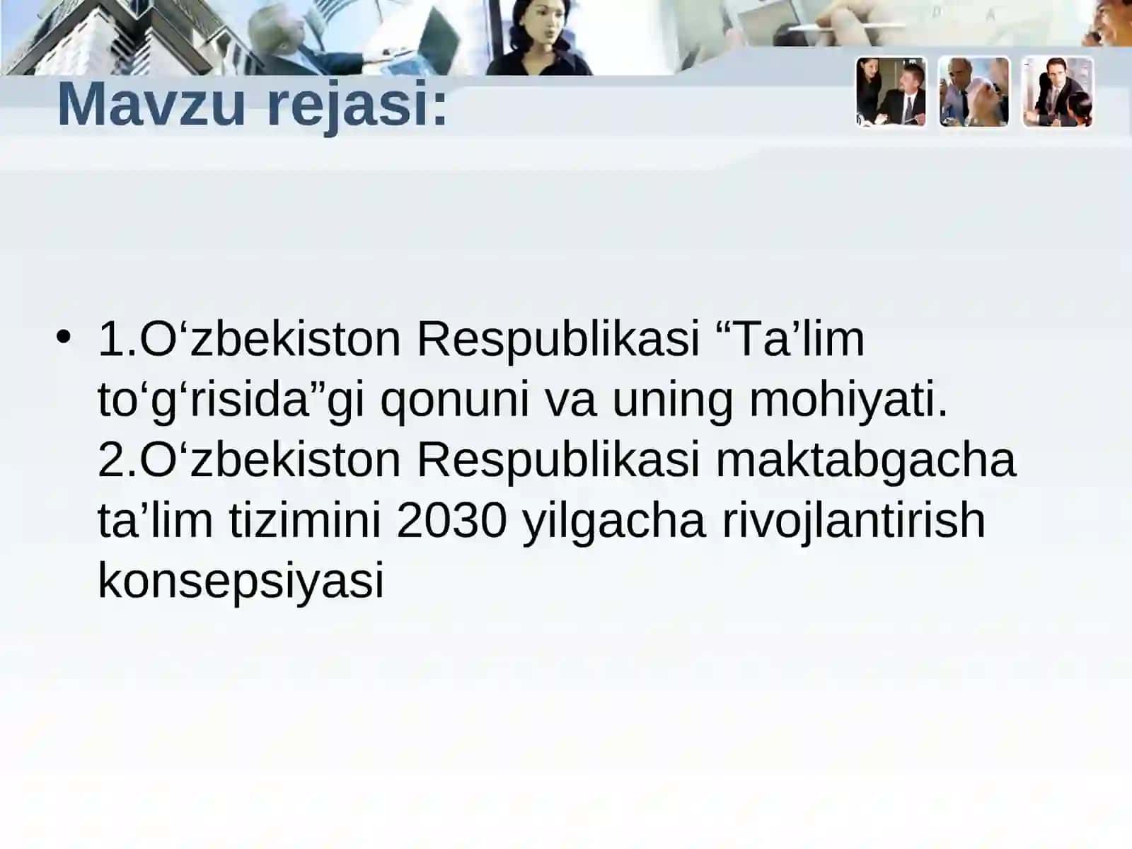 О‘zbekiston Respublikasi “Ta’lim tо‘g‘risida”gi qonuni va uning mohiyati 2