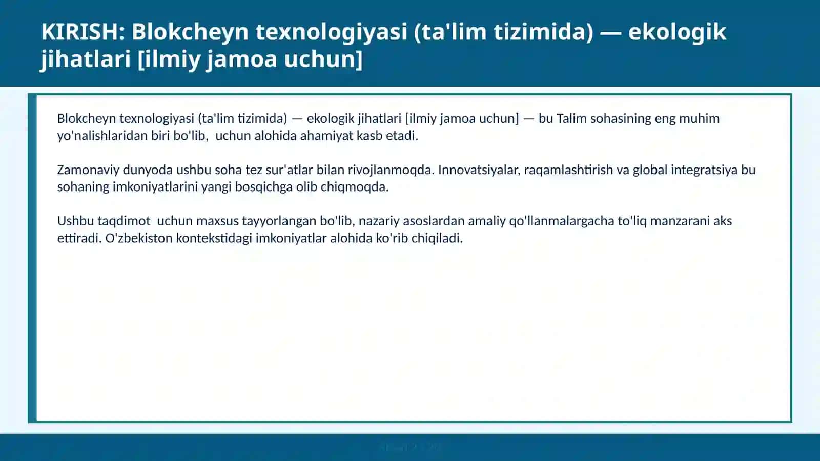 Blokcheyn texnologiyasi (ta'lim tizimida) — ekologik jihatlari [ilmiy jamoa uchun] 2