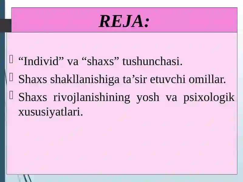 SHAXSNING RIVOJLANISHI, TARBIYASI VA IJTIMOIYLASHUVI 2