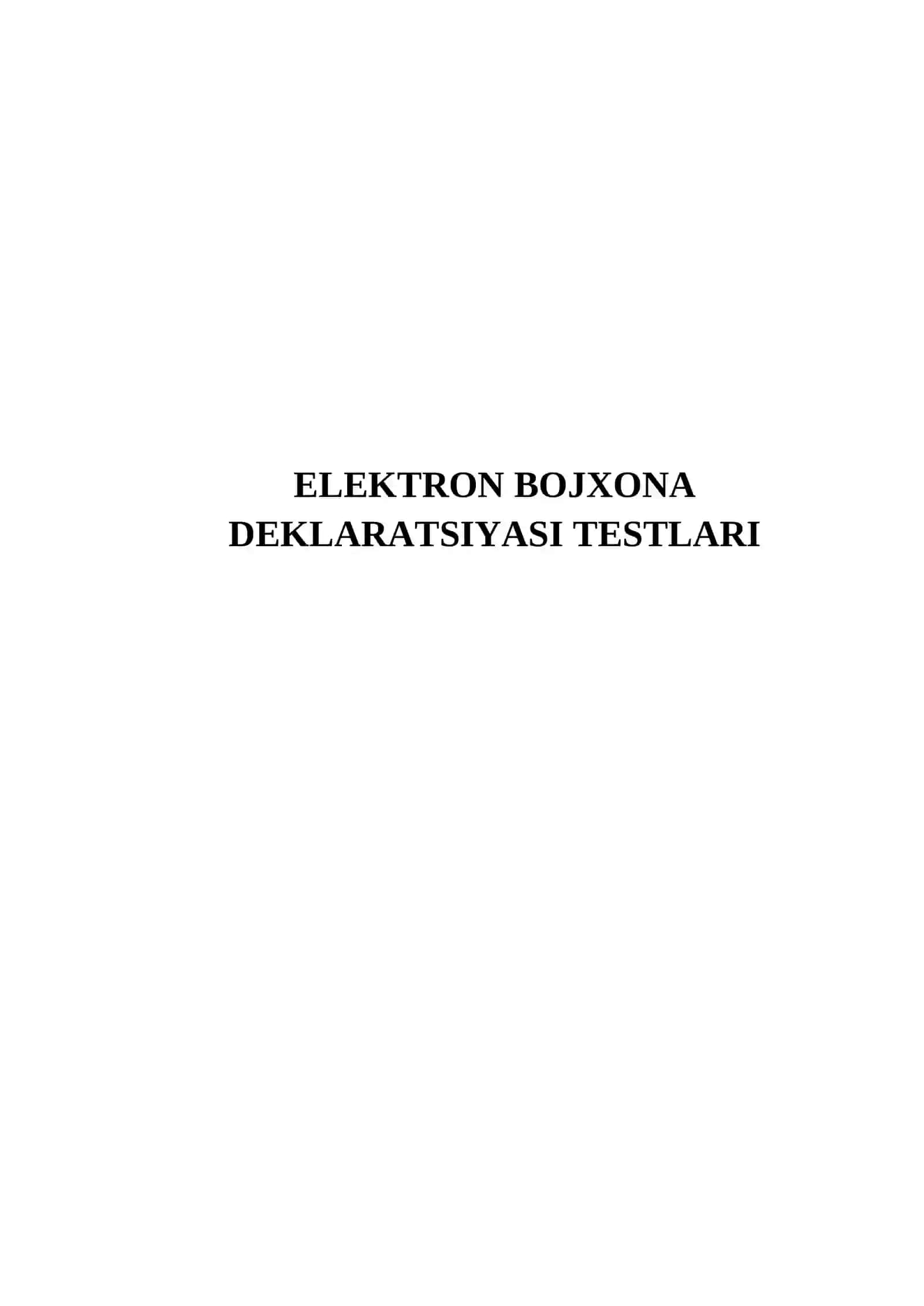ELEKTRON BOJXONA DEKLARATSIYASI TESTLARI 2