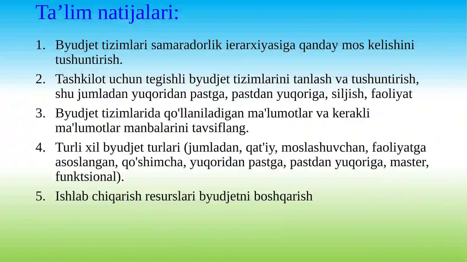 Byudjet va uning turlari. Ishlab chiqarish korxonalar resurslarida byudjetni boshqarish 2