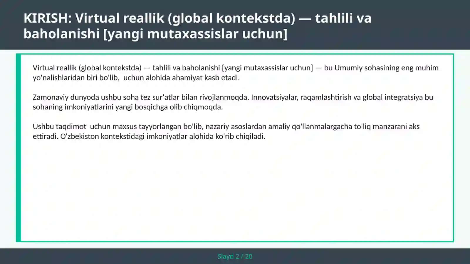 Virtual reallik (global kontekstda) — tahlili va baholanishi [yangi mutaxassislar uchun] 2