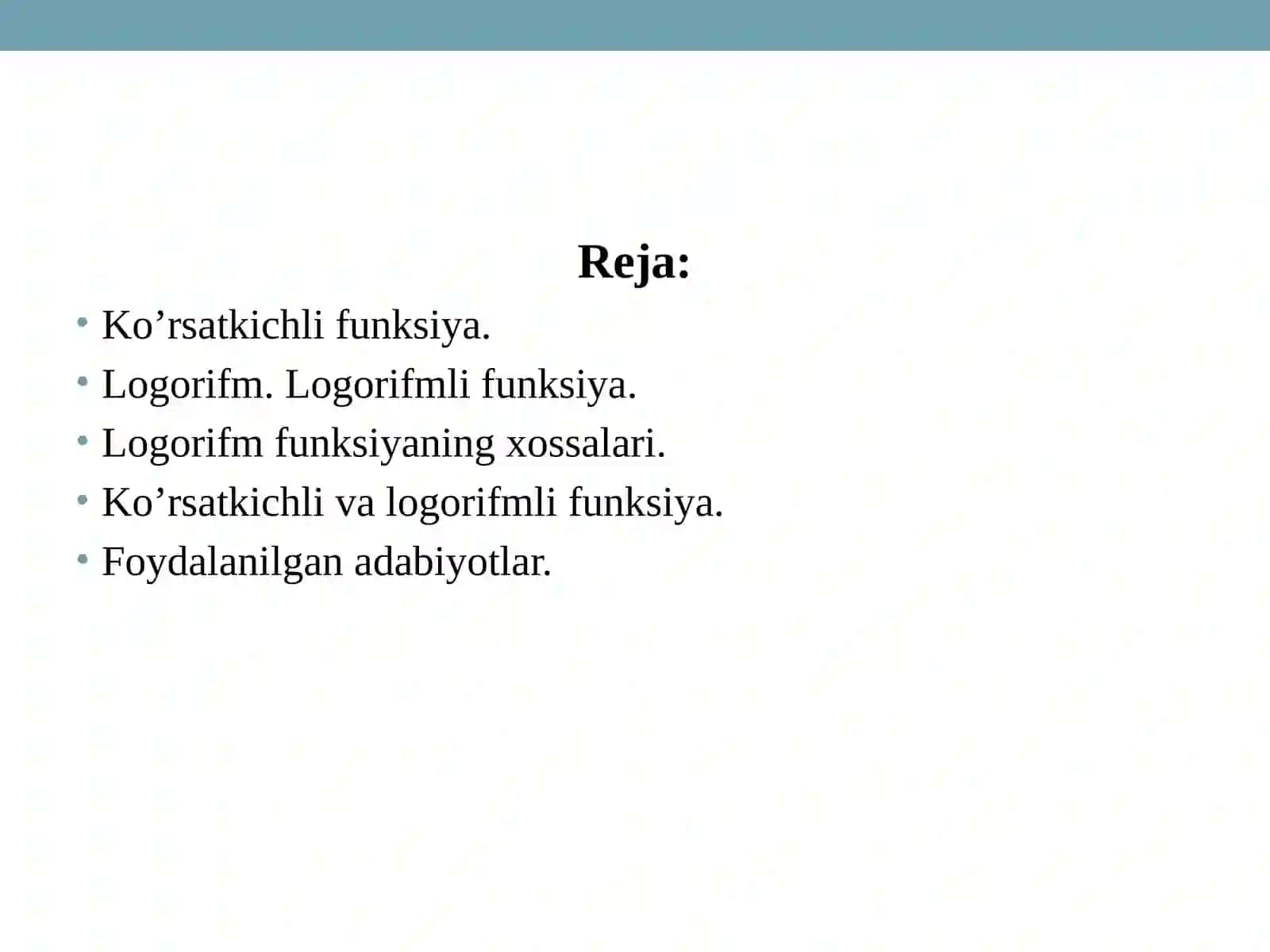 Ko’rsatkichli  va  logorifmli  funksiya 2