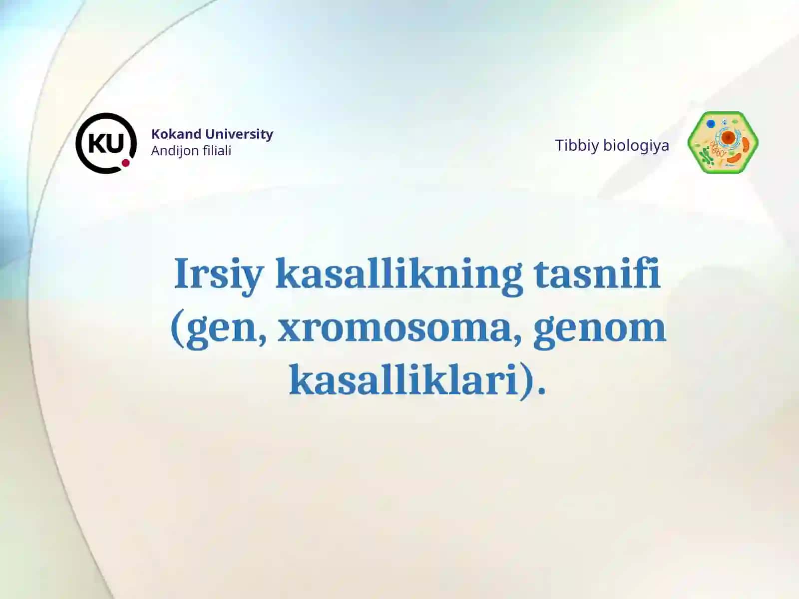 Irsiy kasallikning tasnifi (gen, xromosoma, genom kasalliklari) 2