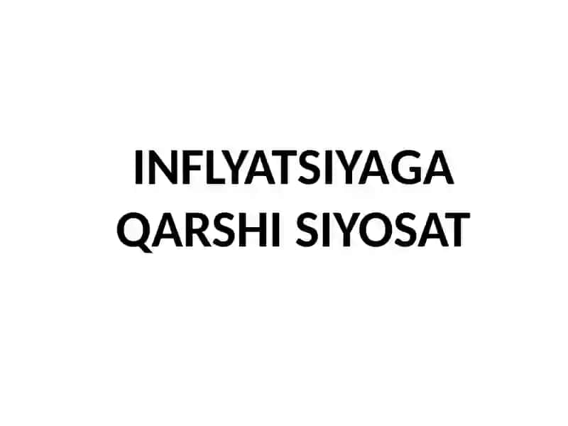 infilatsiyaga qarshi siyosat 2