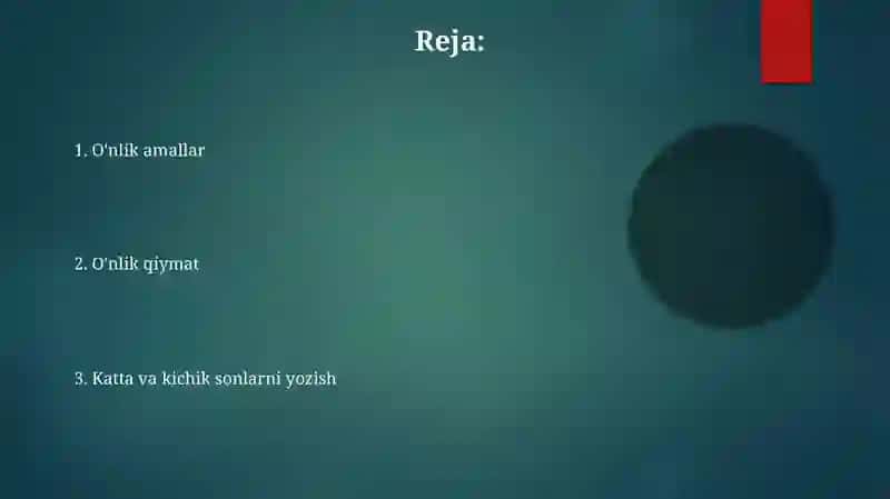 Oʻnli pozitsion sanoq sistemasida sonlarni yozilishi va oʻqilishi 2