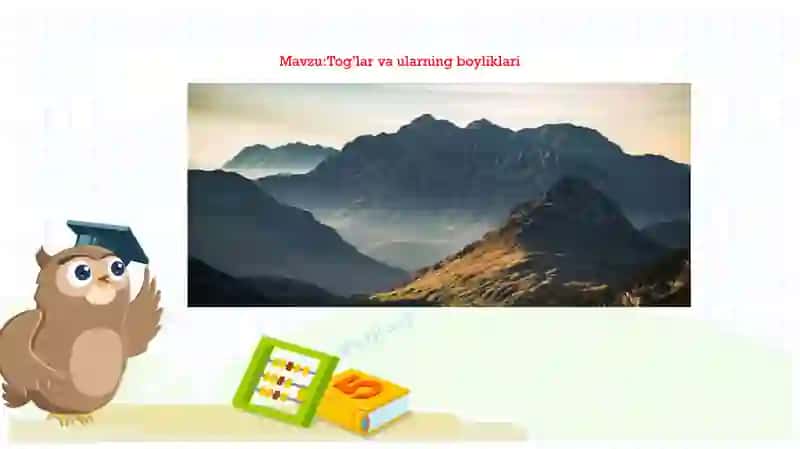 Togʻlar va ularning boyliklari 2