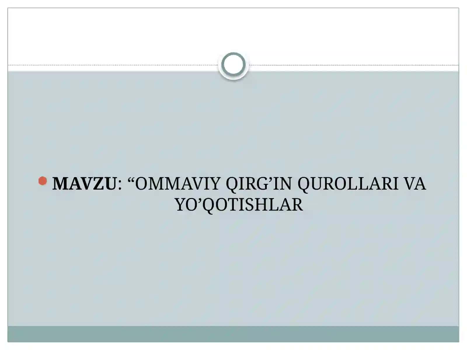 ommaviy qirg'in qurollari va yo'qotishlar.pptx 2