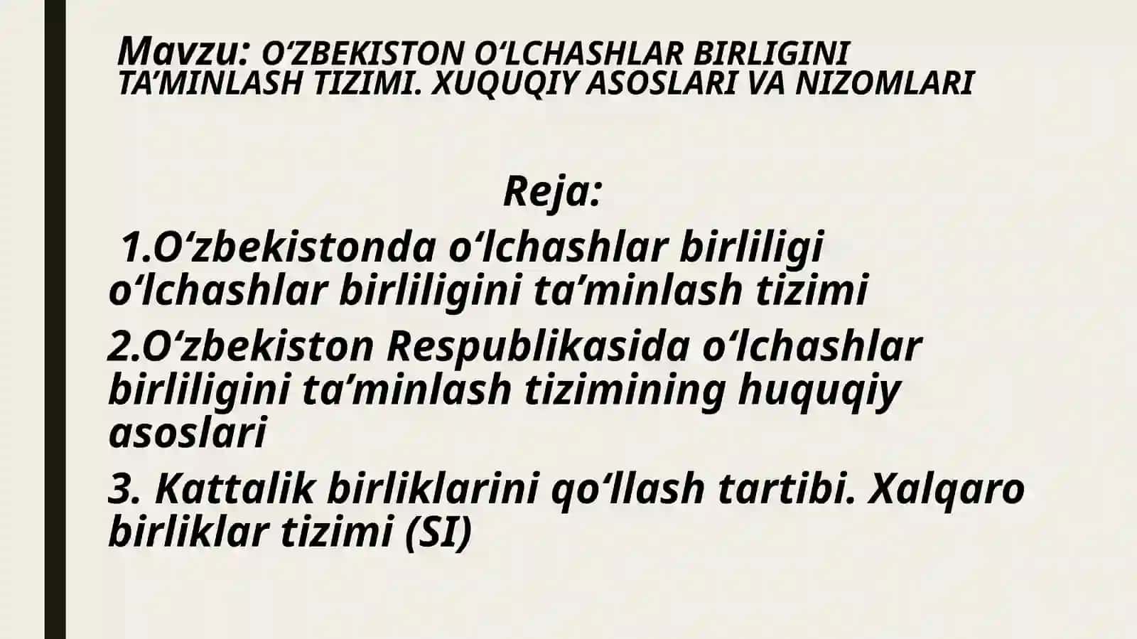 O‘ZBEKISTONO‘LCHASHLAR BIRLIGINI TA’MINLASH TIZIMI. XUQUQIY ASOSLARI VA NIZOMLARI 2