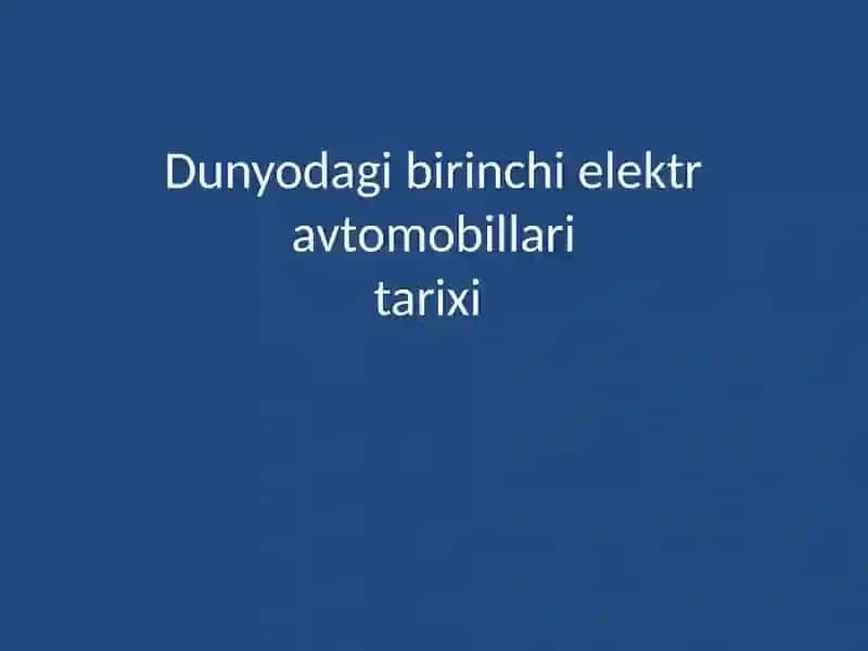 Elektromobil ko'p qancha yaxshi o'qilgan tema 2