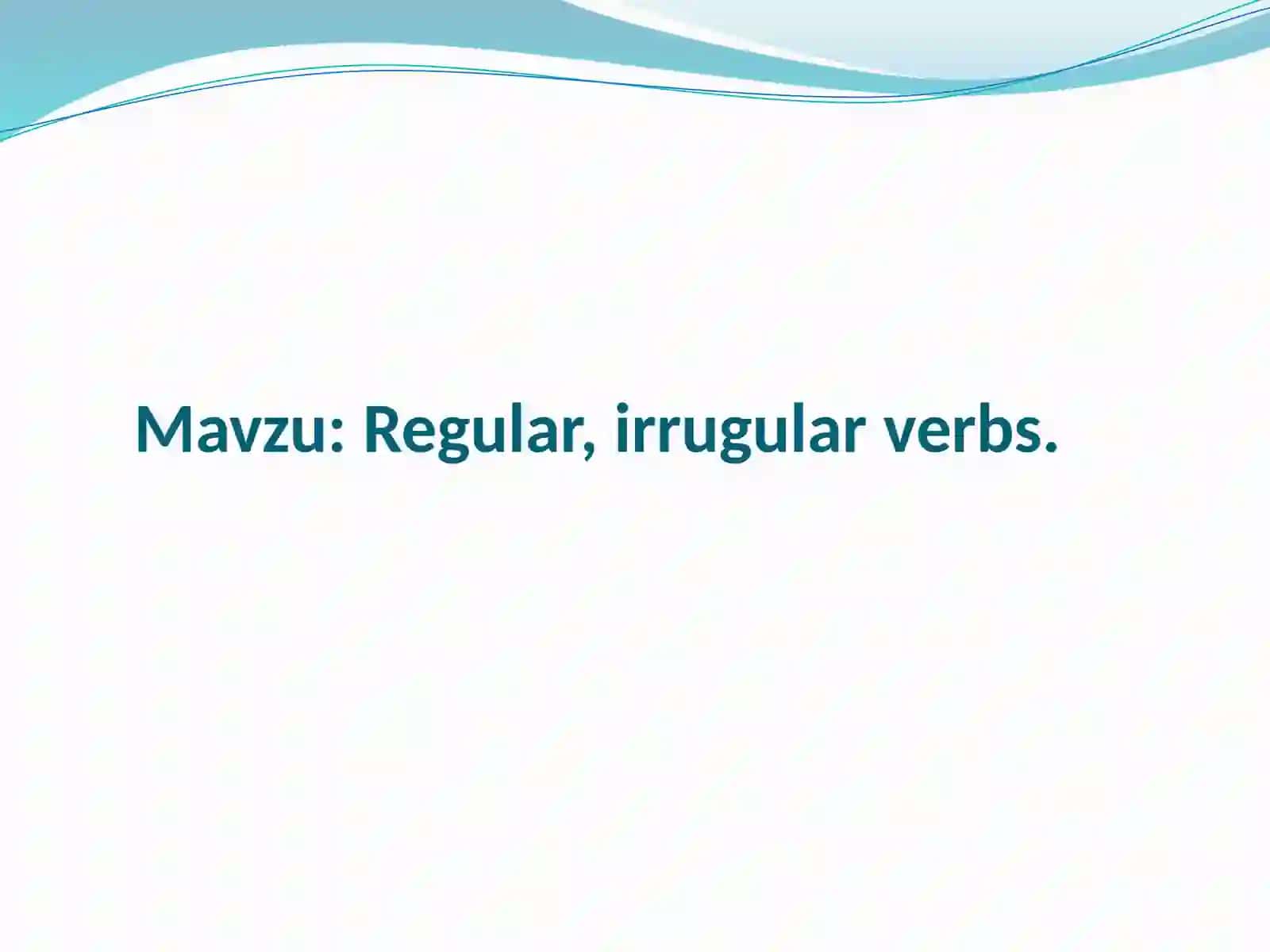Regular,irrugular verbs 2