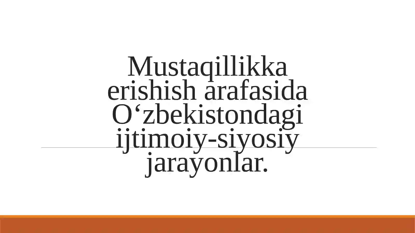 Mustaqillikka erishish arafasida O`zbekistondagi ijtimoiy-siyosiy jarayonlar 2