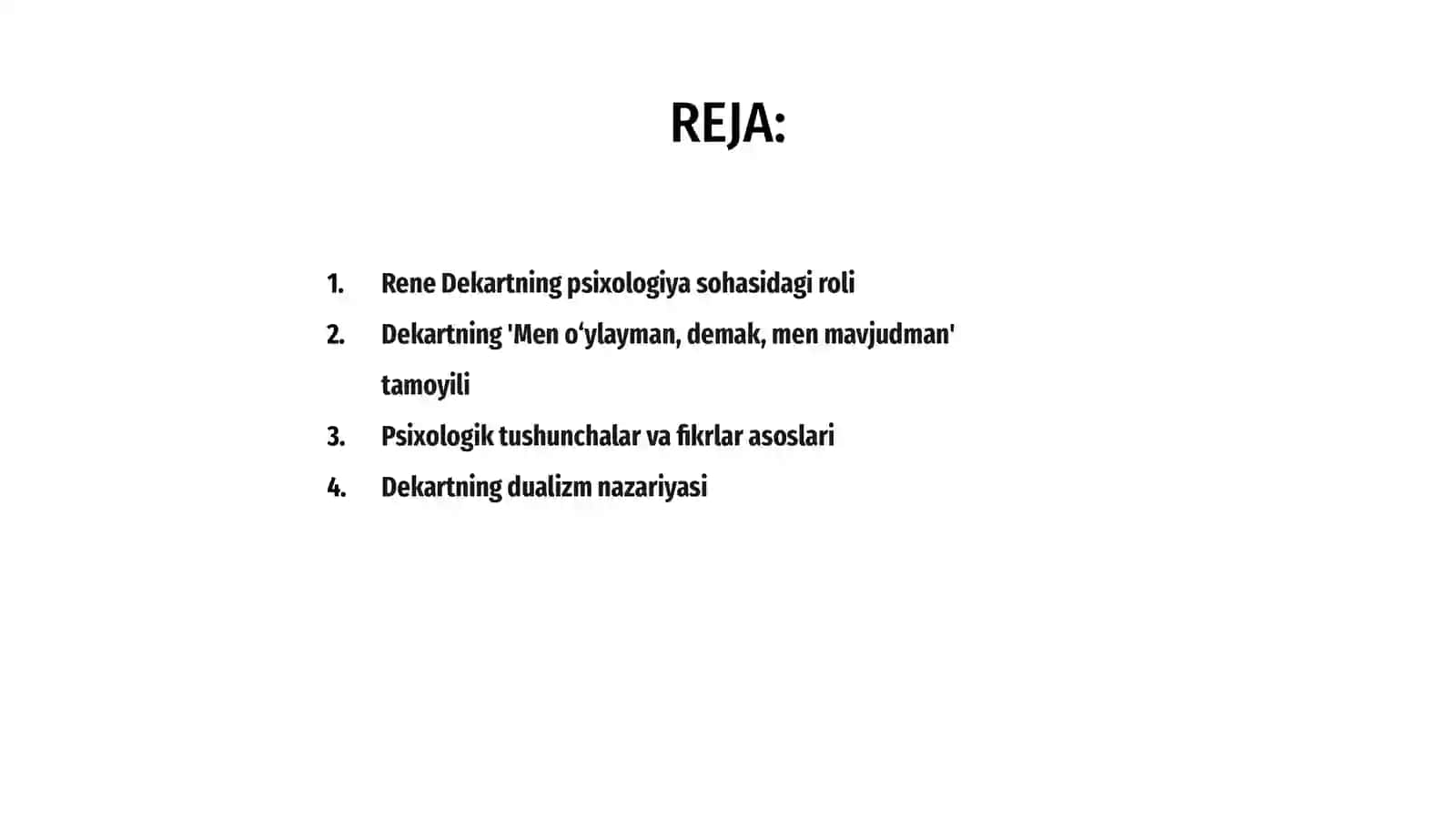 Rene Dekartning psixologik qarashlari va tushunchasi 2