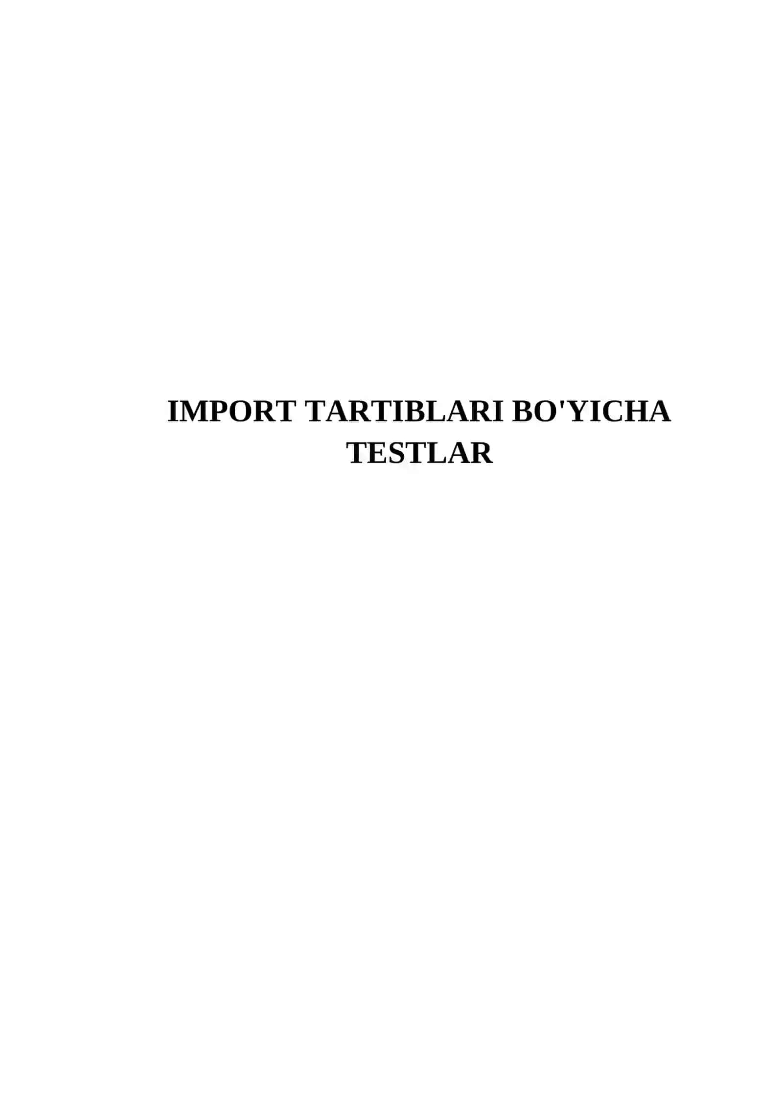 Import tartiblari bo'yicha testlar 2