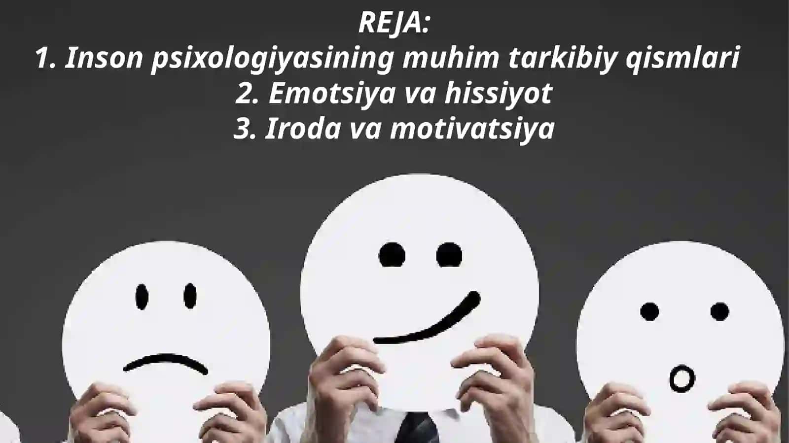 Emotsiya va hissiyot, iroda va motivatsiya 2