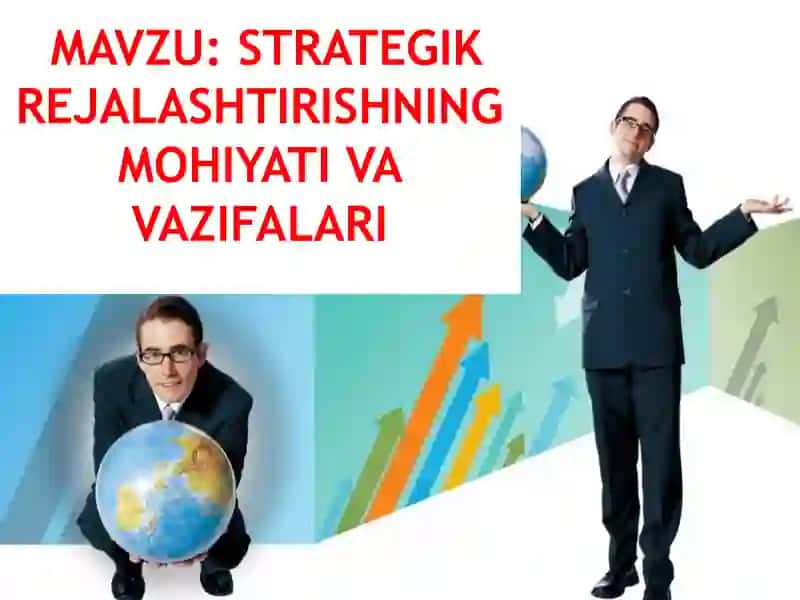 Strategik rejalashtrish mohiyati va vazifalari 2