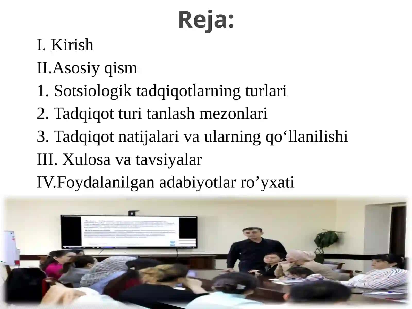 MAQSAD – SOTSIOLOGIK TADQIQOT TURLARINI TANLASH MEZONI SIFATIDA 2