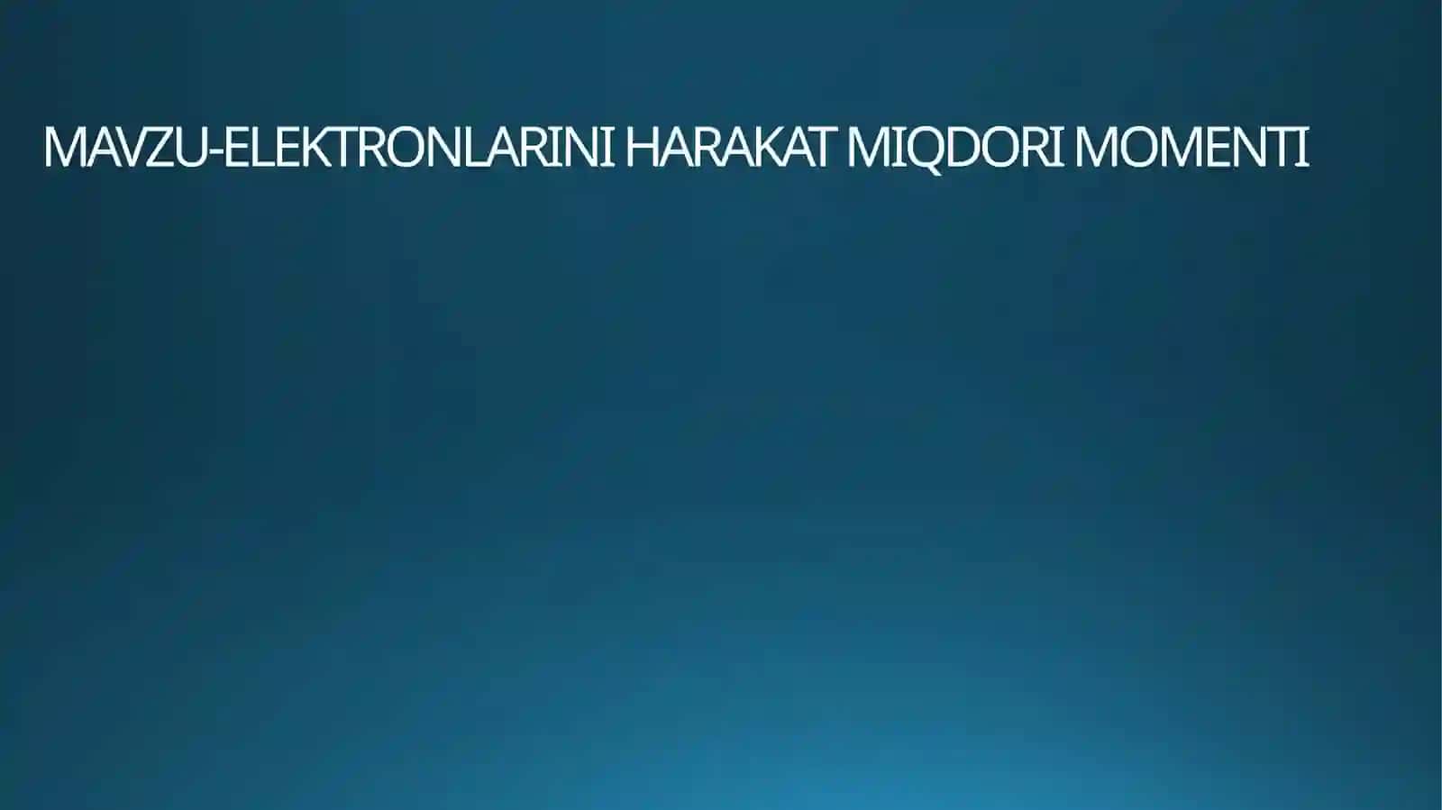 Ergasheva Jasminaning Atom Fizikasi Fanidan Mustaqil Ta'limi 2