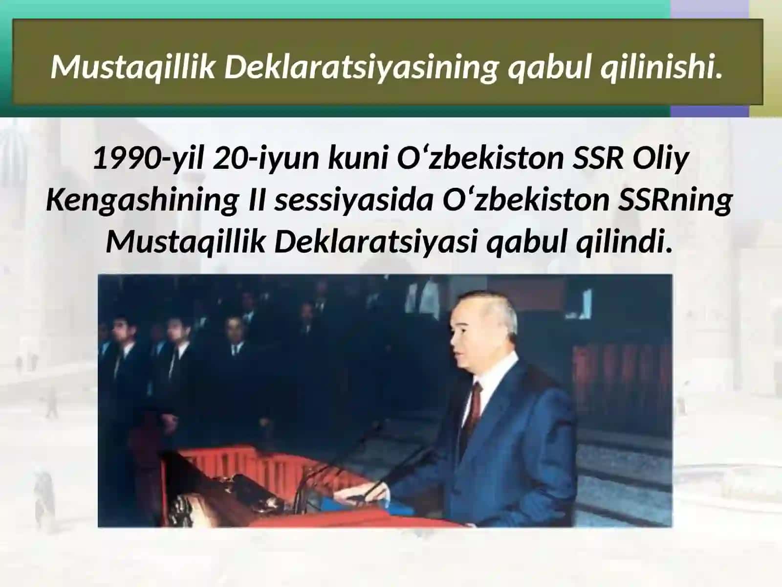 O‘zbekiston Respublikasi mustaqilligining qo‘lgakiritilishi 2