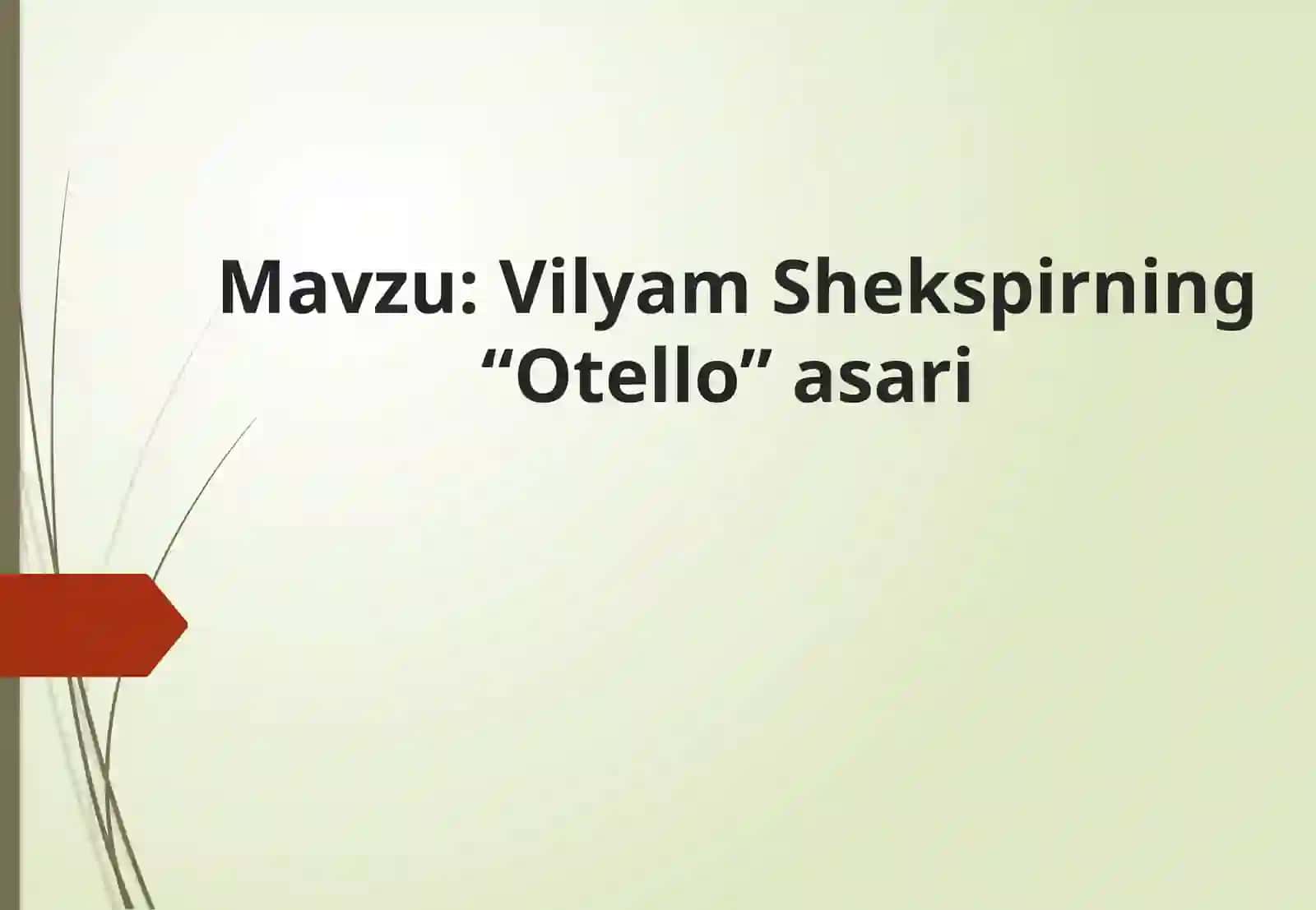 Vilyam Shekspirning “Otello” asari 2