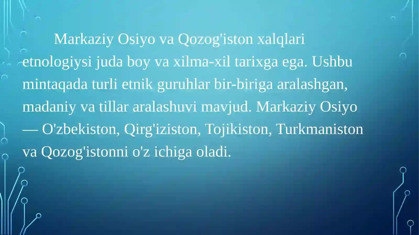 OSIYO XALQLARI. MARKAZIY OSIYO VA QOZOG‘ISTON XALQLARI ETNALOGIOYASI 2
