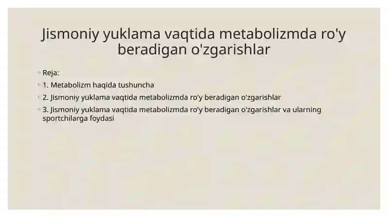 Jismoniy yuklama vaqtida metabolizmda ro'y beradi 2