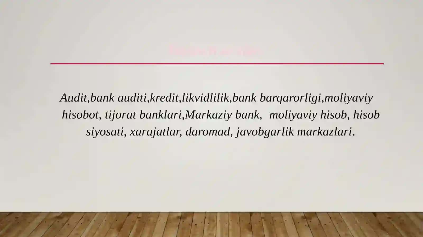 BANK AUDITINING MAZMUNI, MAQSADI VA VAZIFALARI 2