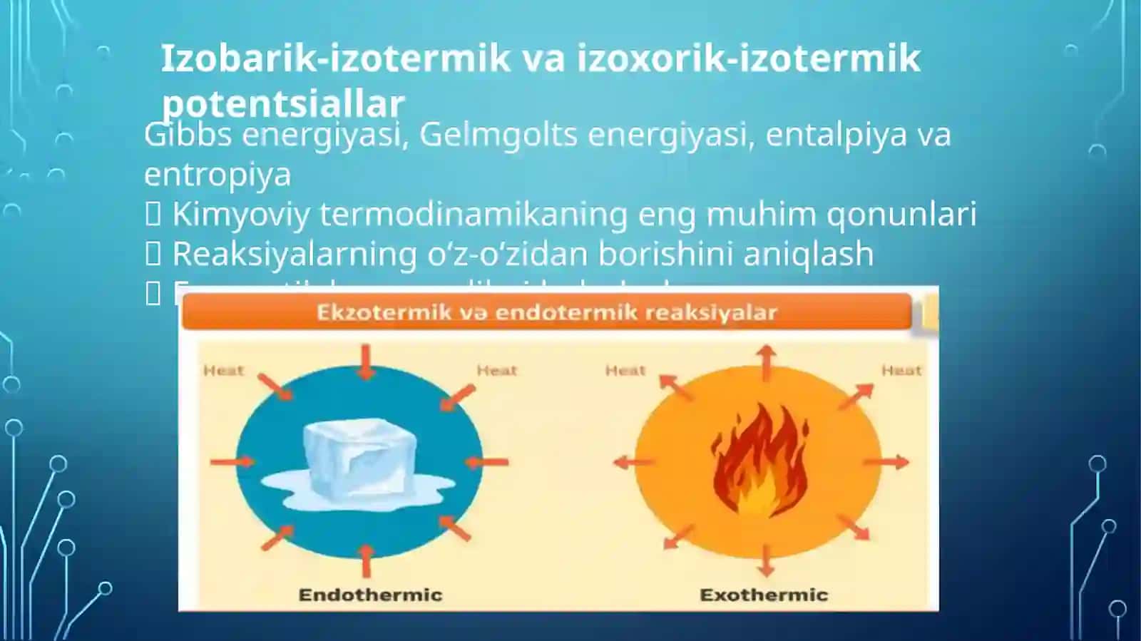 Izobarik izotermik (Gibbs) va izoxorik izotermik potentsial. Entalpiya va entropiya o'zgarishlari as 2