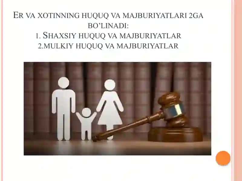 Oiladaer-xotin va ota-onaning huquqiy maqomi 2