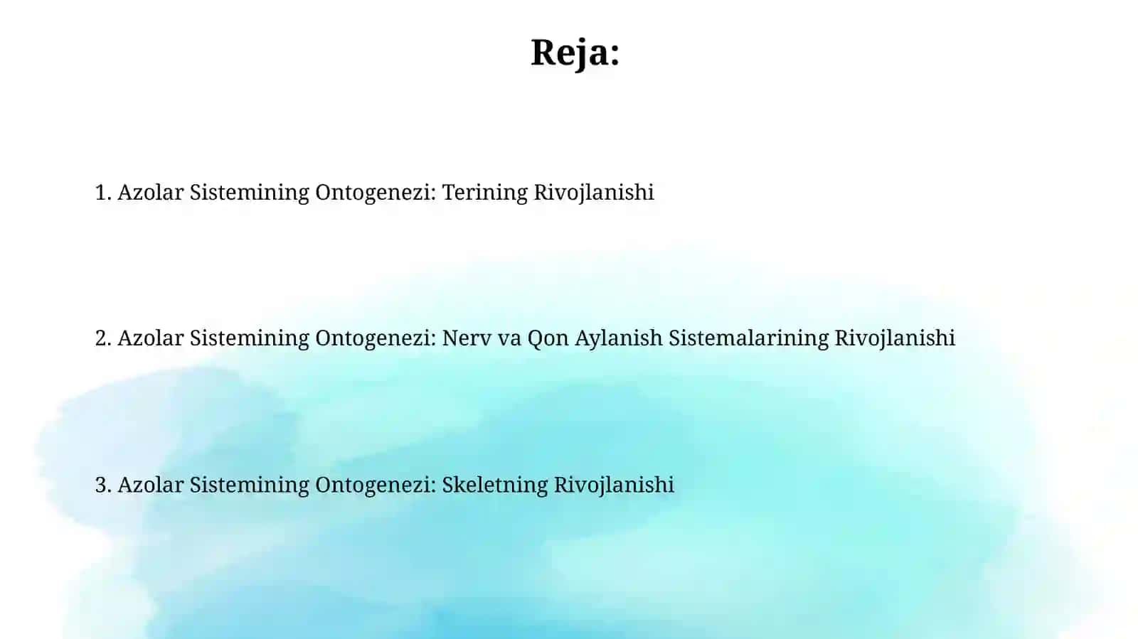 Azolar sistemasi ontofilogenezi: teri, skelet, nerv sistemasi, qon aylanish 2