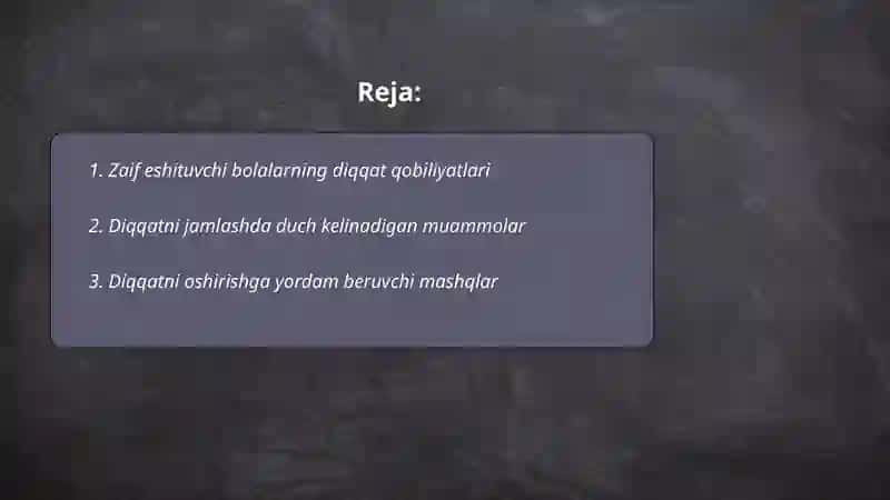 Zaif eshituvchi bolalarning diqqat xususiyatlari 2