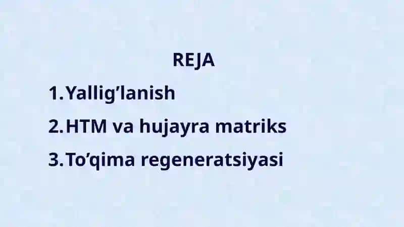 Yallig'lanishnitizimlitasirlari.Hujayradantashqarimatriksvahujayra-matrikso'zarotasiri.To'qimaregeneratsiyasimexanizmi 2