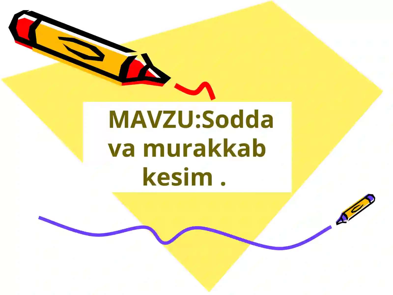 Sodda va murakkab kesim 2