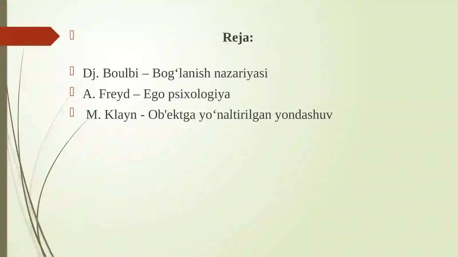 INSON PSIXIK RIVOJLANISHINI TUSHSUNTIRISHGA YONDASHUVLAR(Dj.Boulbi, A.Freyd, M.Klayn) 2