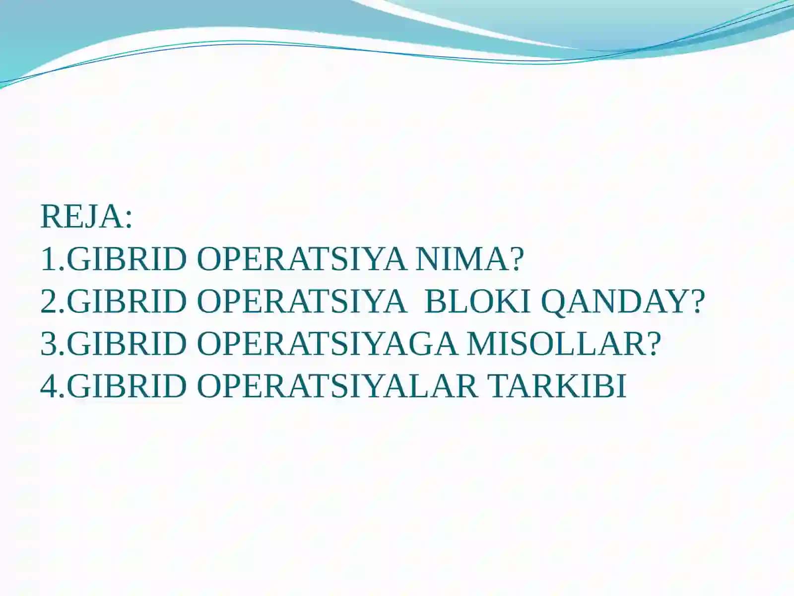 GIBRID OPERATSIYALAR 2