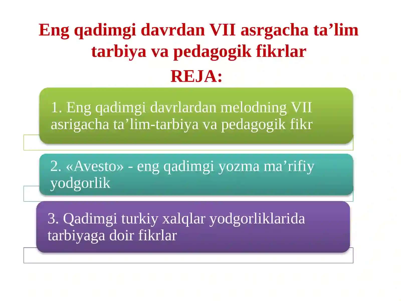 ENG QADIMGI DAVRDAN VII ASRGACHA TA’LIM TARBIYAVA PEDAGOGIK FIKRLAR 2